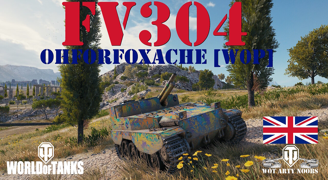 FV304 - Ohforfoxache [W0P]