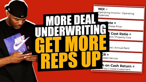 More Deal Underwriting | Get More Reps Up