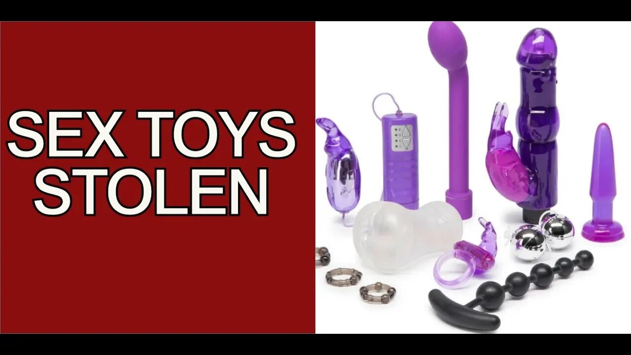 MASSIVE HAUL OF VIBRATORS STOLEN