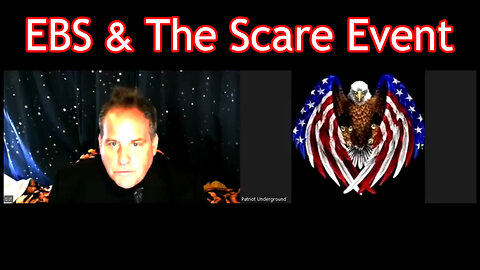 EBS 2024 & Scare Event with Benjamin Fulford #PatriotUnderground