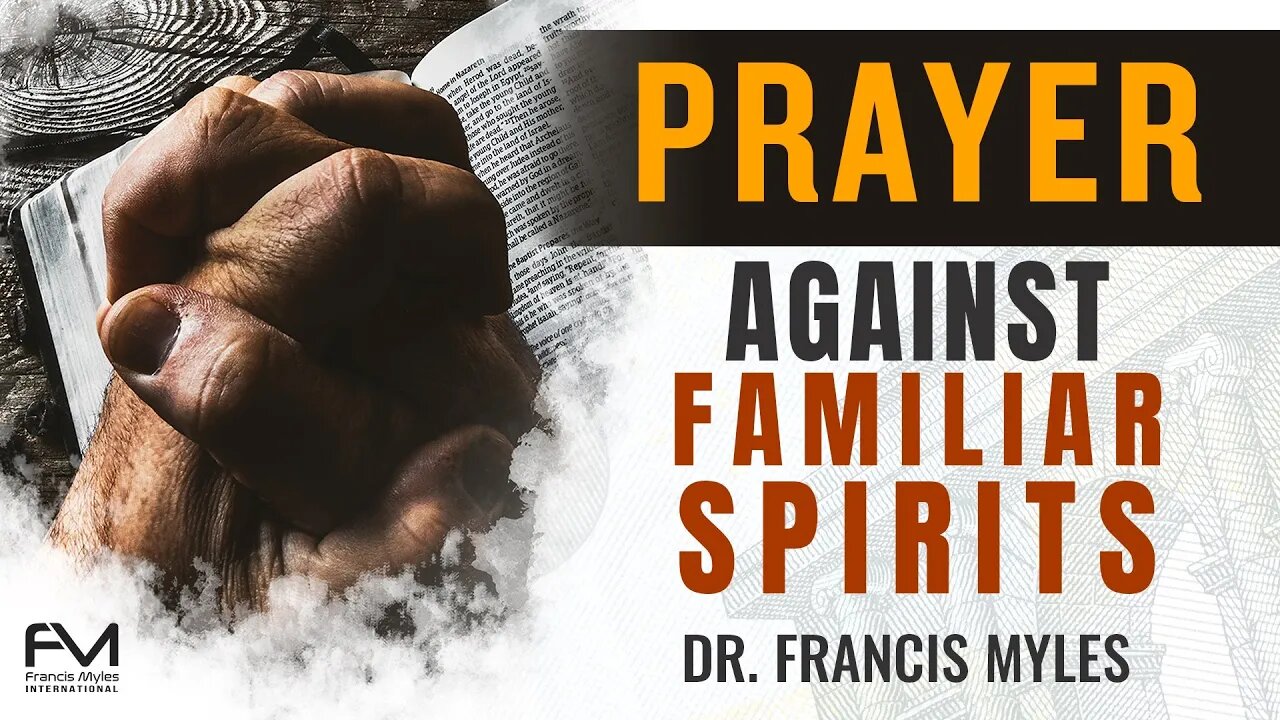 Prayer Against Familiar Spirits | Restraining Order Prayers