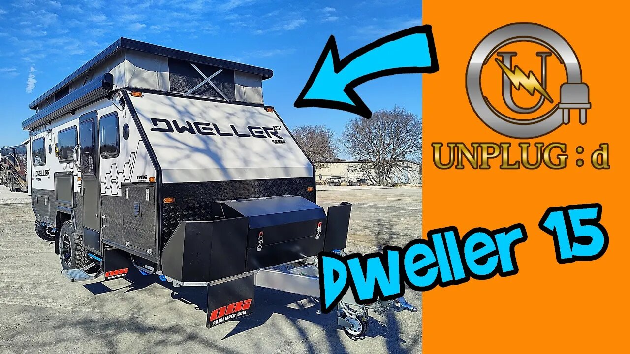 OVERLAND or RV TRAILER? It's BOTH! 2022 OBi Dweller 15