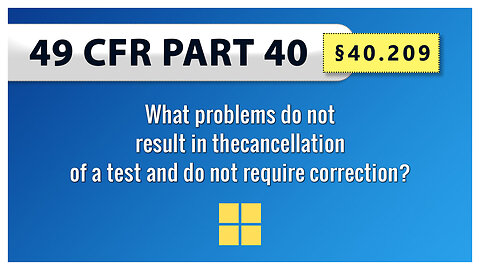 §40.209 What problems do not result in the cancellation of a test and do not require correction?