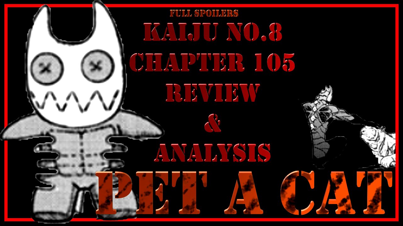 Kaiju No. 8 Chapter 105 - Pet the Lyger When You Encounter One in the Street