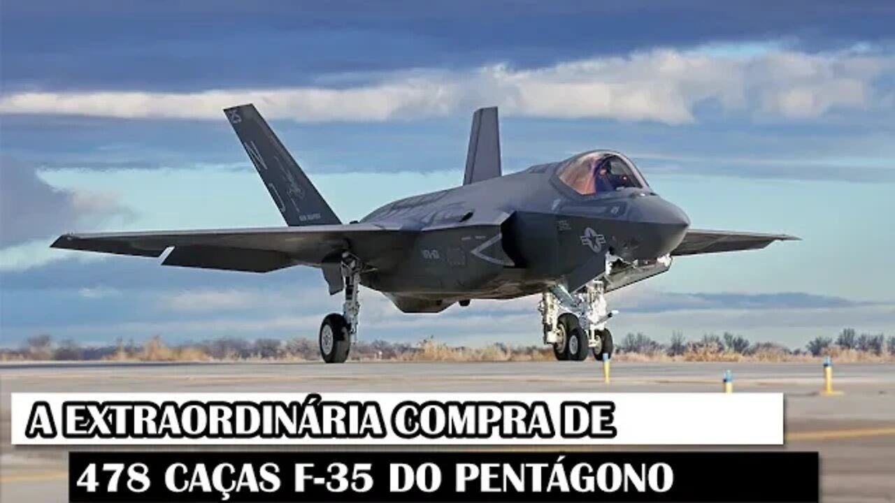 A Extraordinária Compra De 478 Caças F-35 Do Pentágono