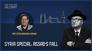 Have it out with Galloway: Assad's fall