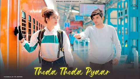 Song thoda thoda pyaar hua tum se