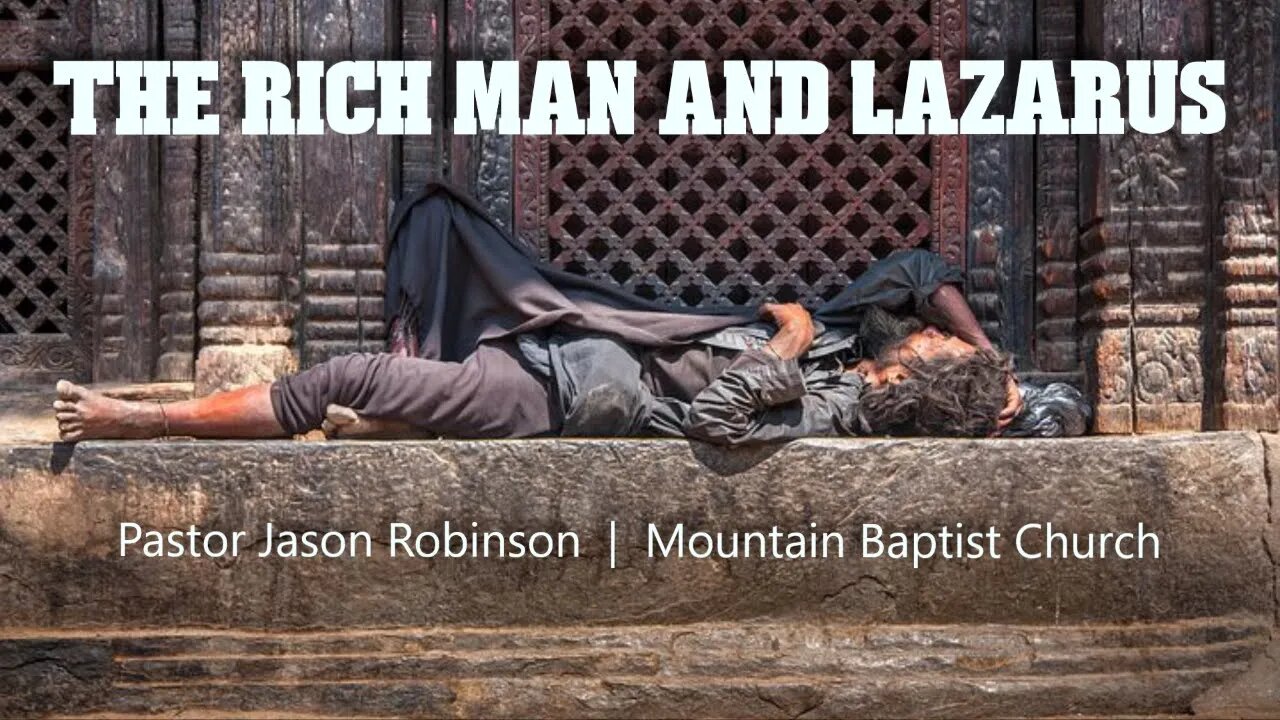 "The Rich Man and Lazarus" | Pastor Jason Robinson