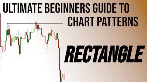 Ultimate Beginners Guide to Chart Patterns - Rectangles