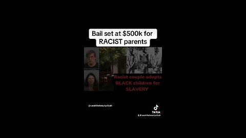 Racist white couple adopted black children for slavery ￼