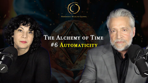 #97 - The Alchemy of Time #6 Automaticity