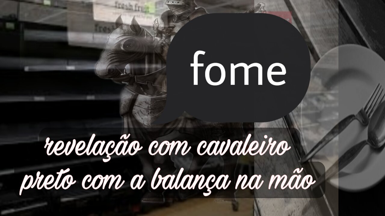 Revelação sobre a grande fome sobre a terra