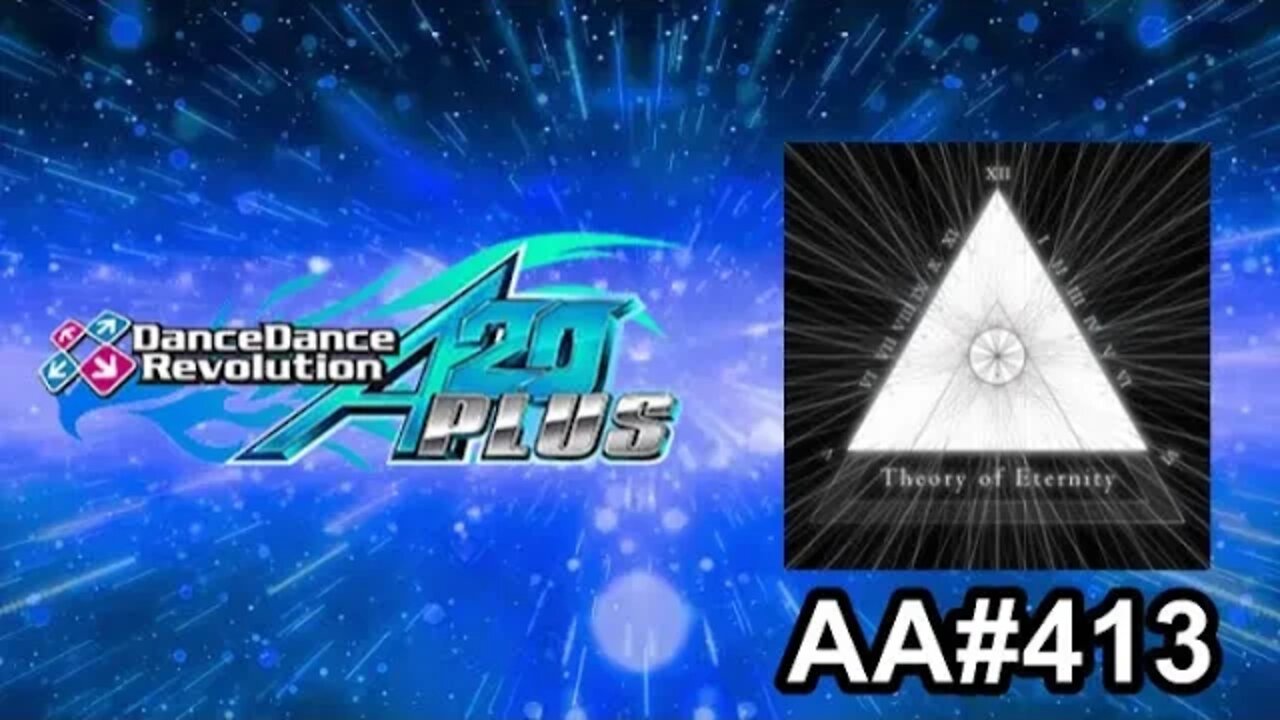 Theory of Eternity - EXPERT - AA#413 (Full Combo) on Dance Dance Revolution A20 PLUS (AC, US)