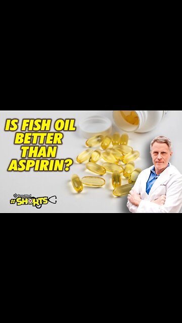 #SHORTS Is Fish Oil Better Than Aspirin?