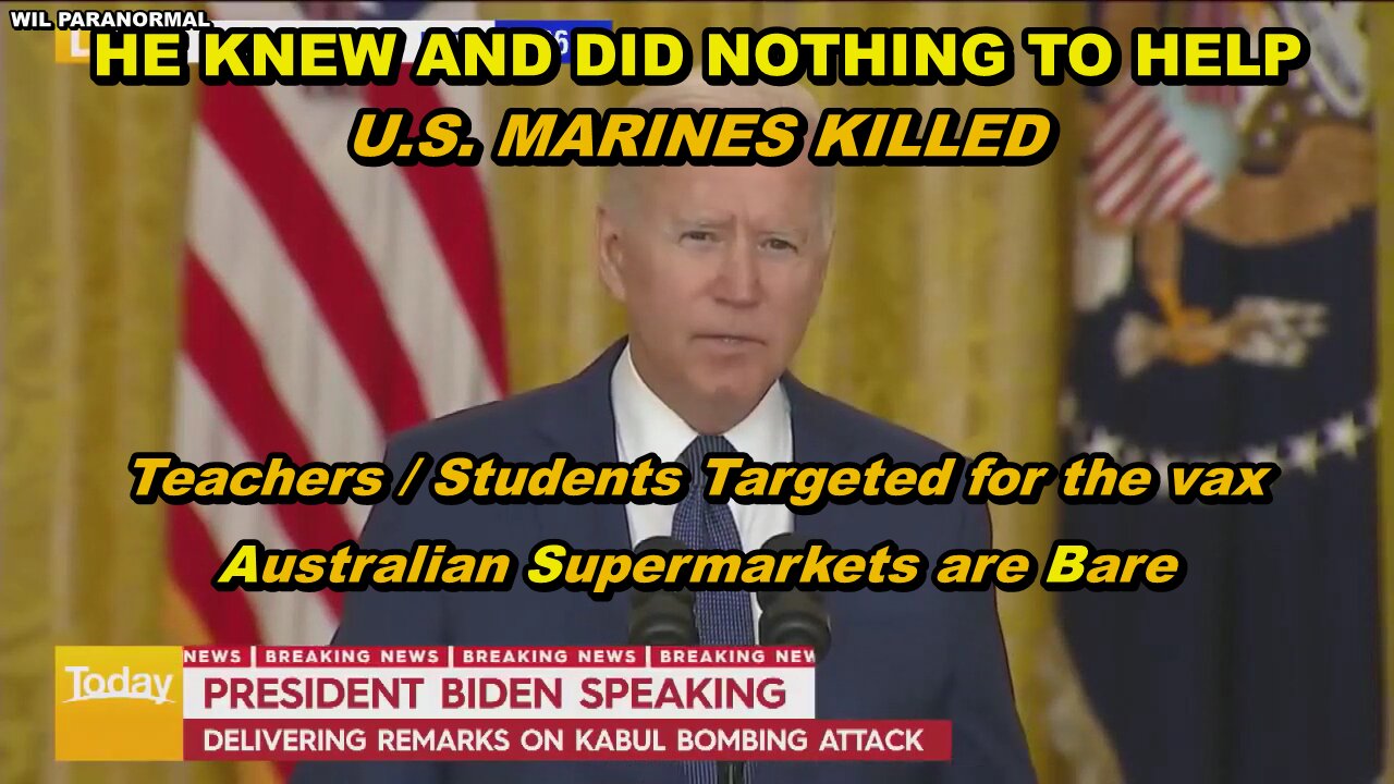 U.S.MARINES KILLED IN AFGHANISTAN - TEACHERS / STUDENTS MANDATED FOR VAX - FAUCI INDICTED