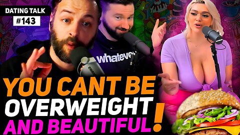 Andrew Wilson Dismantle BODY POSITIVITY Advocate Claim It's “HEALTHY”