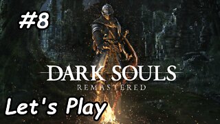 Let's Play | Dark Souls Remastered - Part 8