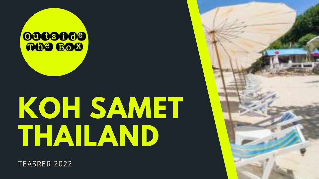 KOH SAMET THAILAND TEASER 2022