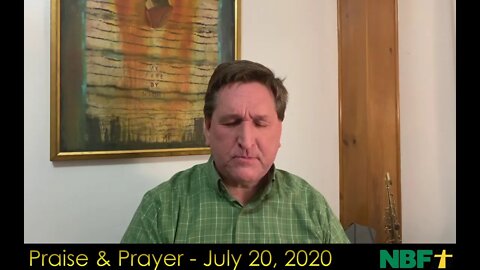 Praise and Prayer - July 20, 2020