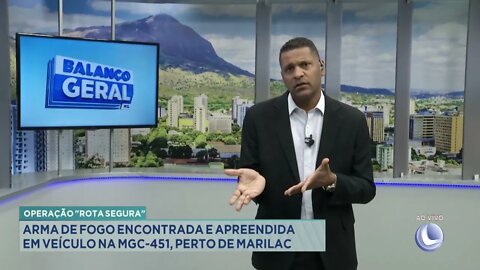 Operação Rota segura arma de fogo encontrada e apreendida em veículo na MGC-451, perto de Marilac