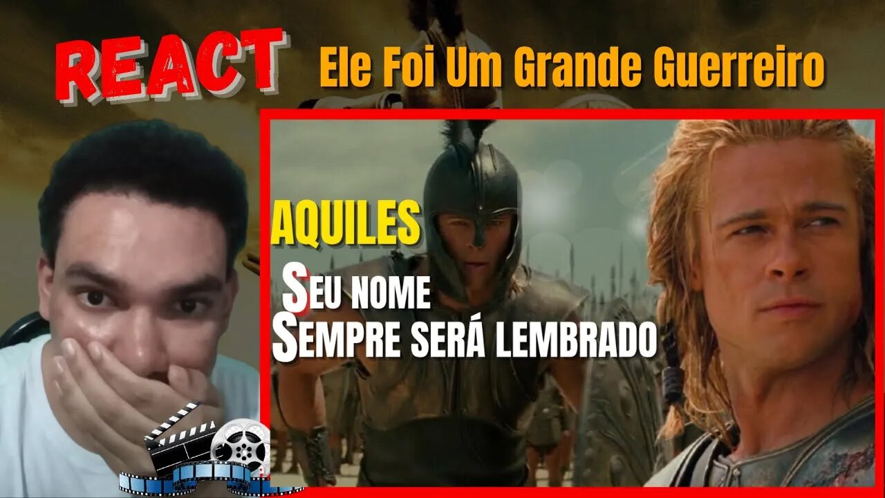 AQUILES SEU NOME SEMPRE SERÁ LEMBRADO (TRÓIA MOTIVACIONAL) [ REACT ]