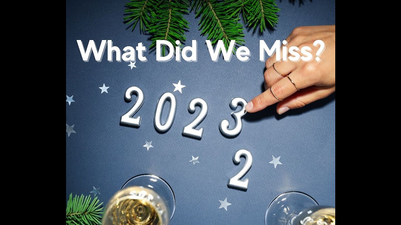 What Did We Miss?: 2022