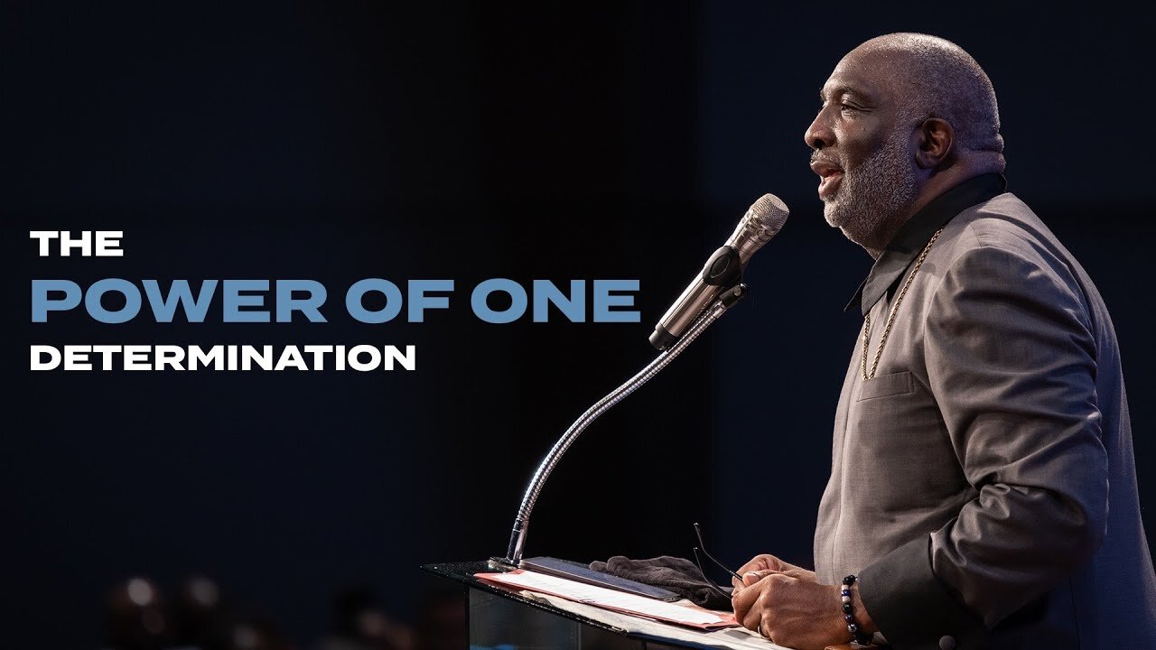 The Power of One Thing - Determination - Bishop Timothy J. Clarke