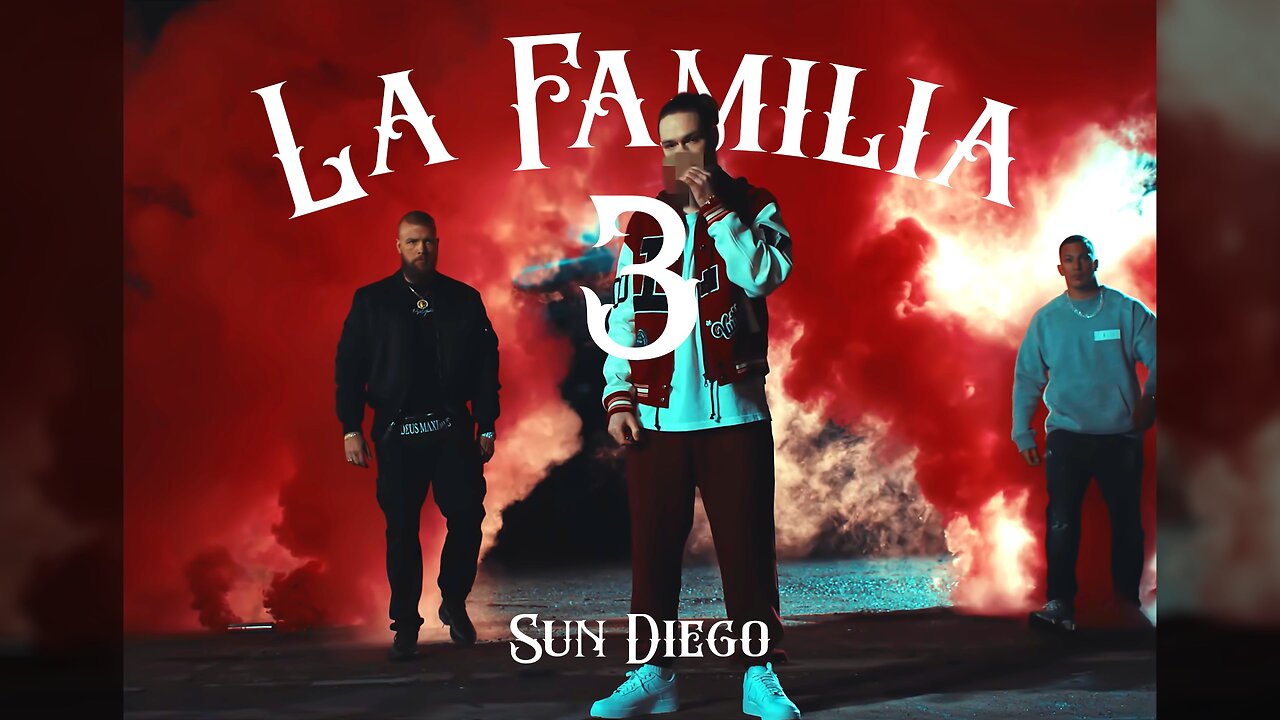 Sun Diego - La Familia 3 (prod. by SANNIO) [Sun Diego Remix]