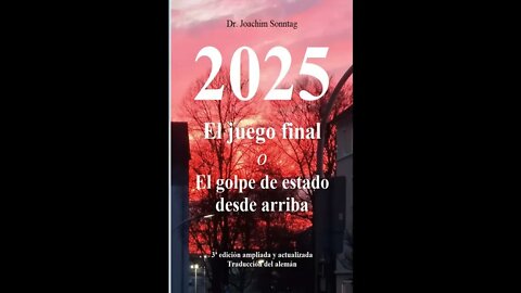 2025 - El juego final: o El golpe de estado desde arriba