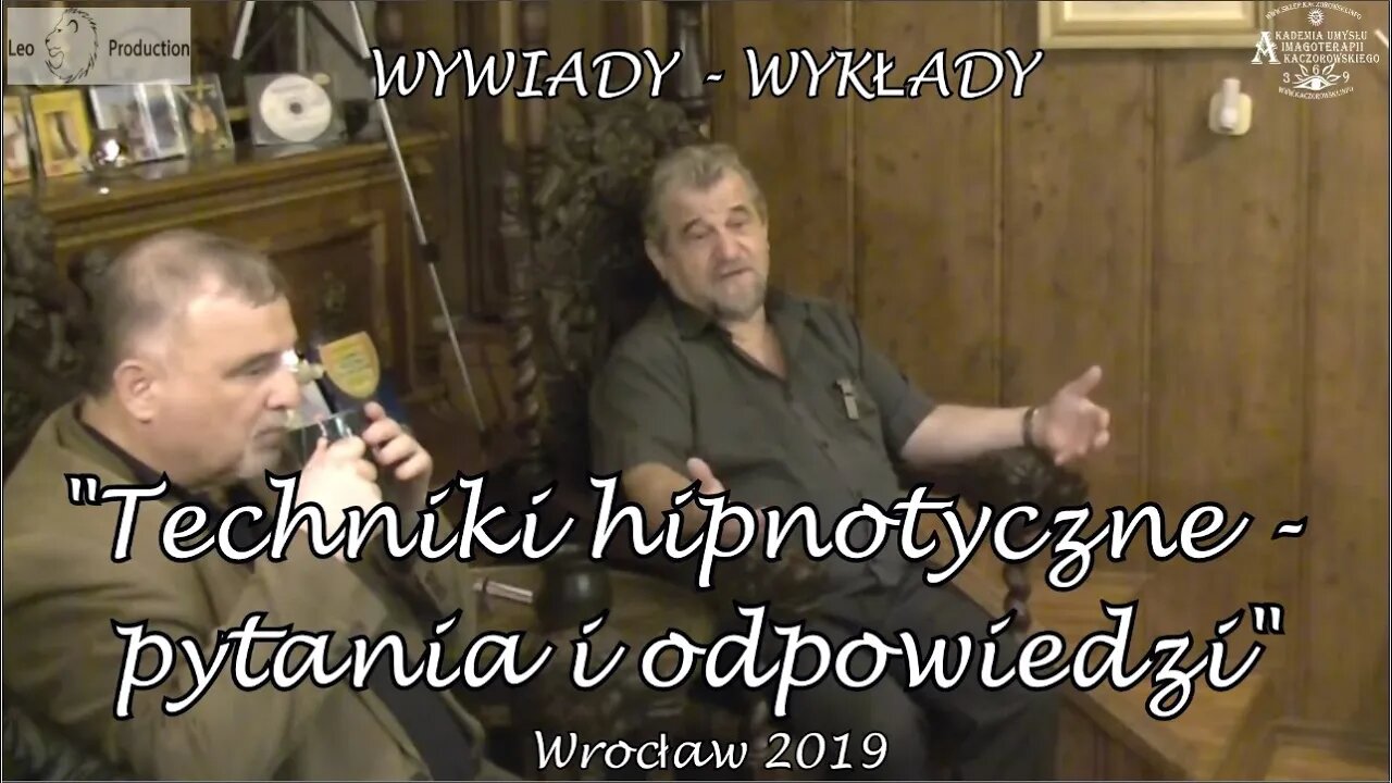 SESJA PRECYZJA HIPNOTYCZNA (METODY TERAPEUTYCZNE ) - PYTANIA I ODPOWIEDZI WYKŁAD 2019 ©TV LEO-STUDIO