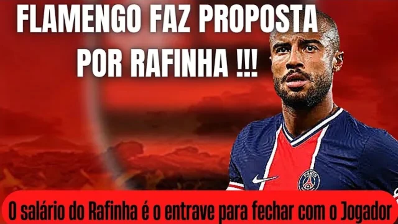 FLAMENGO FAZ PROPOSTA POR RAFINHA ALCÂNTARA.