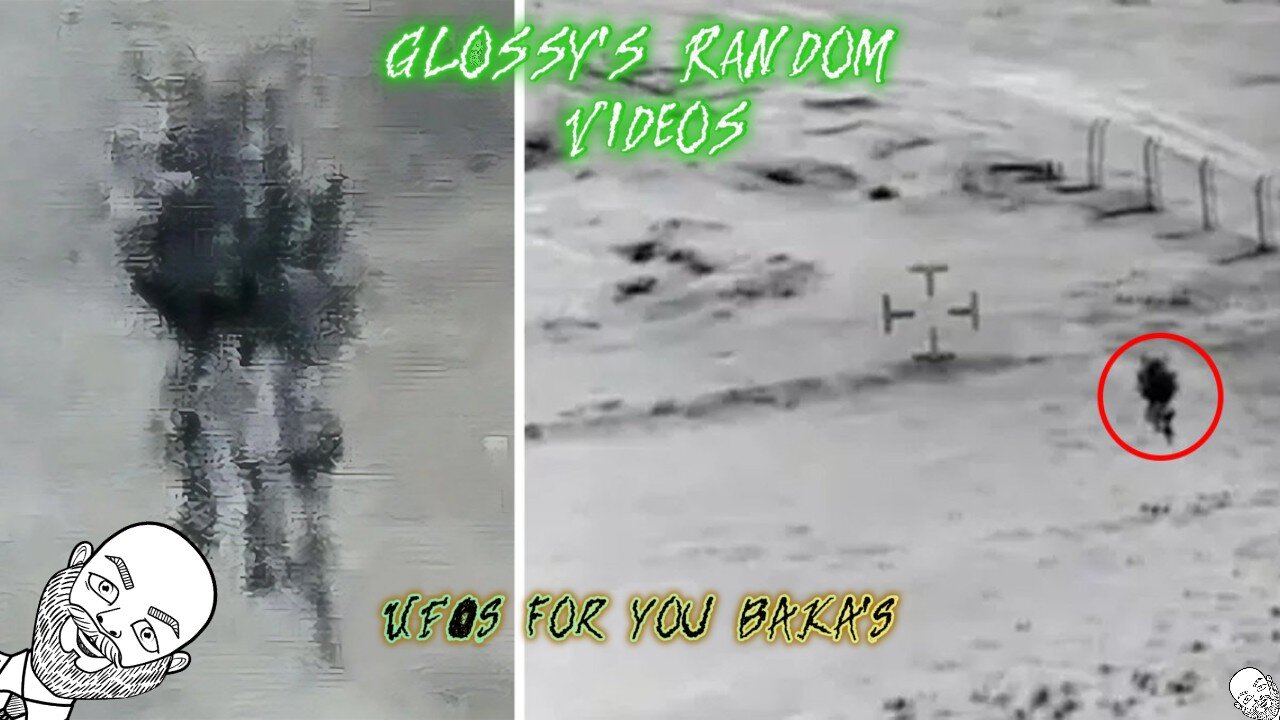 (Glossy's Random Videos)Even More UFO/UAPs For You BAKA'S