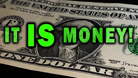 YES! The Dollar IS Money! Here's Why!