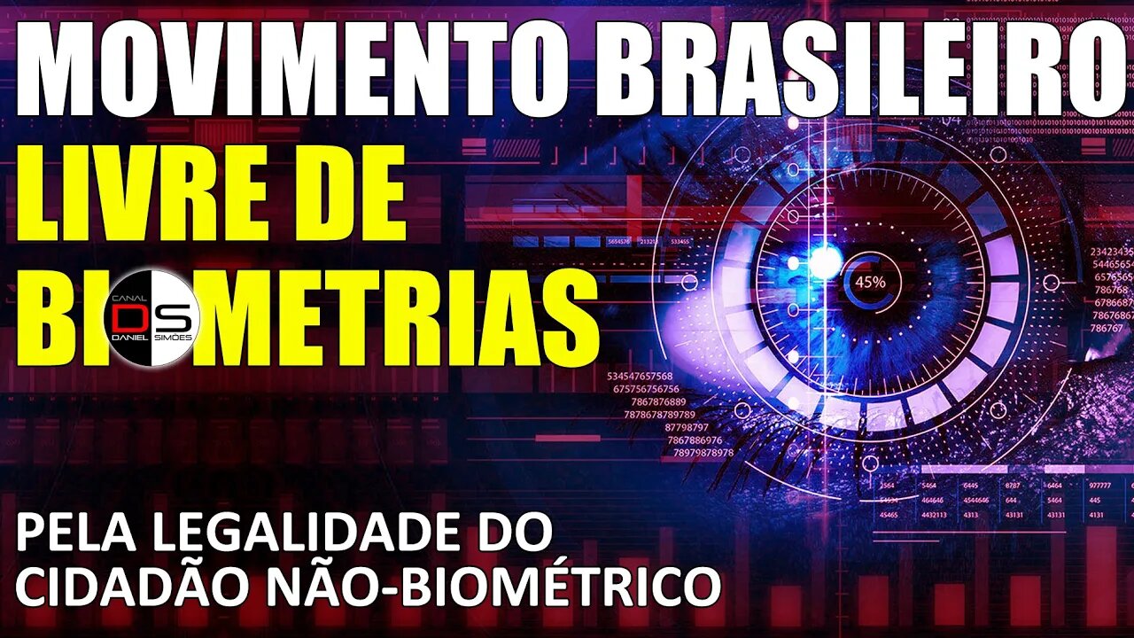 MOVIMENTO BRASILEIRO LIVRE DE BIOMETRIAS | Pela legalidade do Cidadão não biométrico