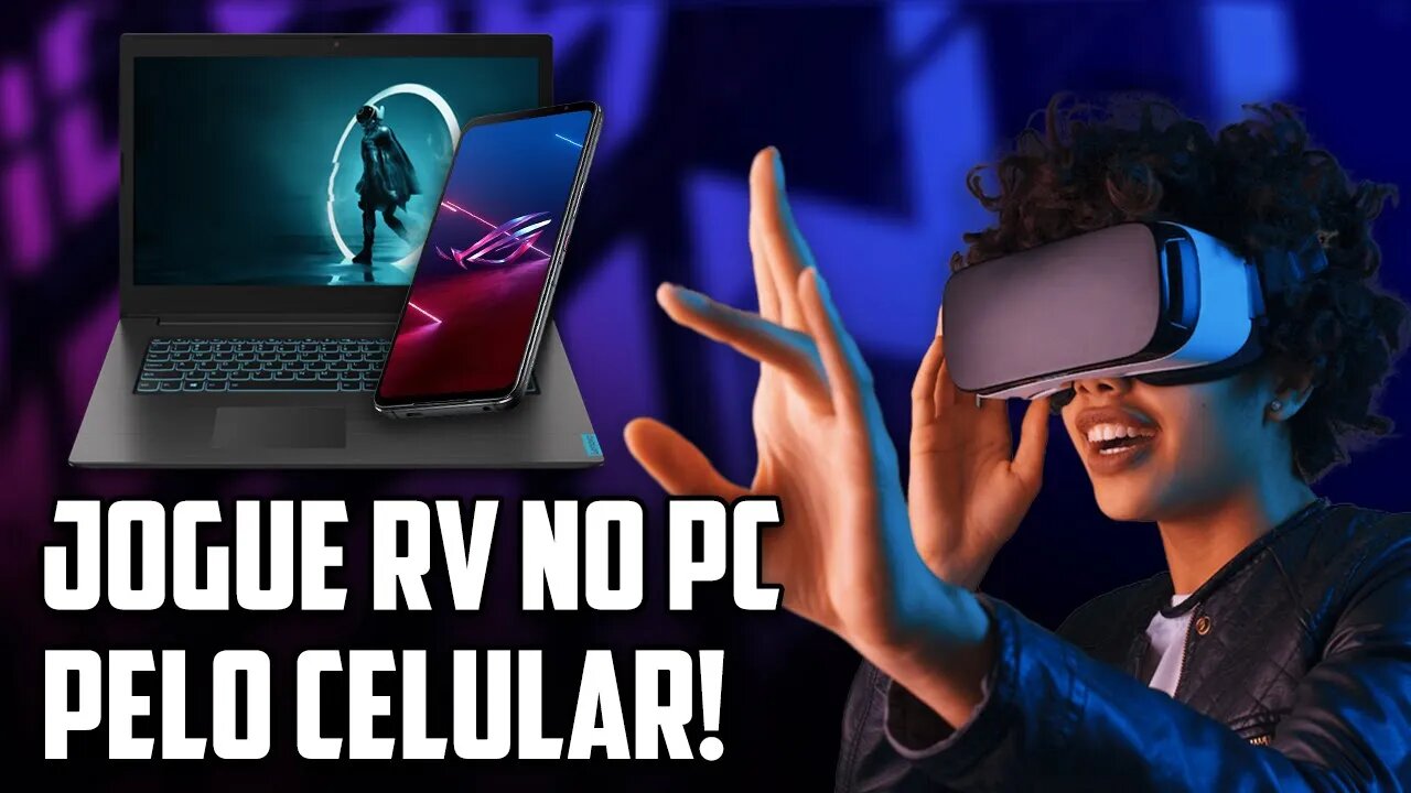 Como usar o SMARTPHONE para REALIDADE VIRTUAL no PC!