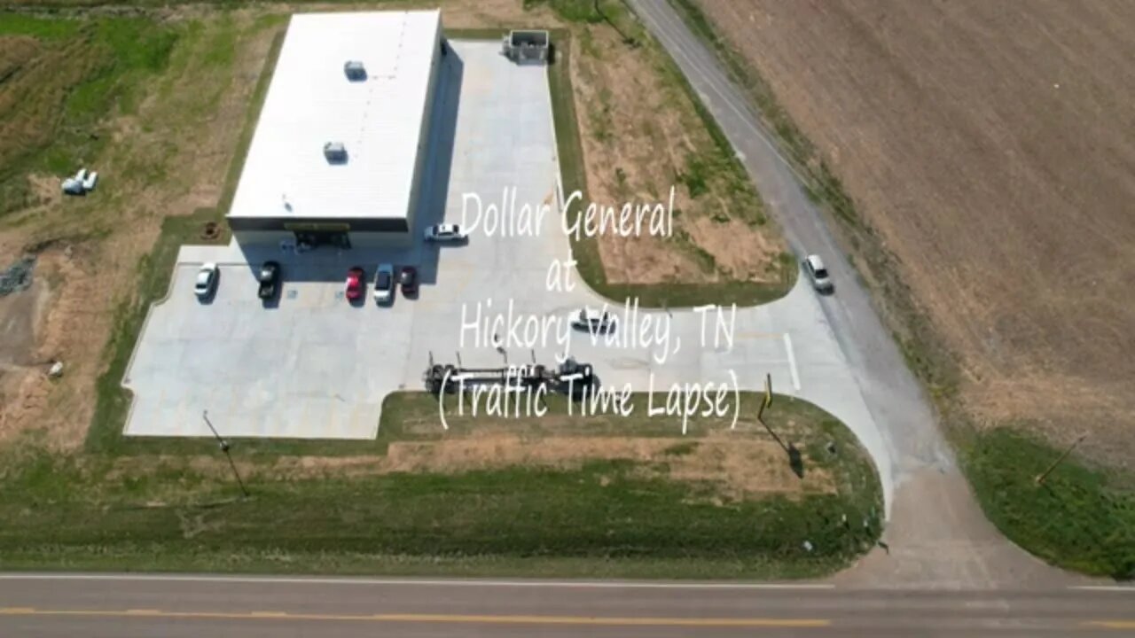 Dollar General at Hickory Valley, TN - Traffic Time Lapse