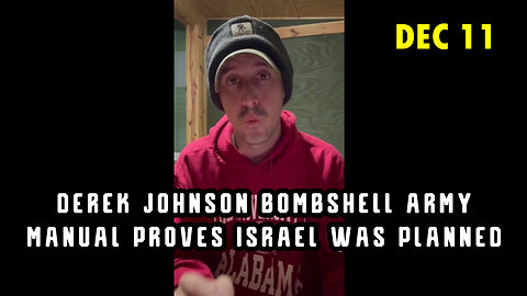 Derek Johnson Urgent - Army Manual Proves Israel Was Planned