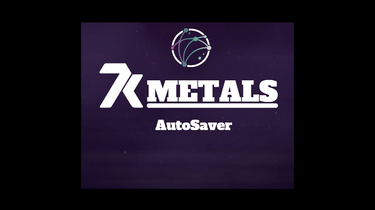 7k Metals Auto Saver