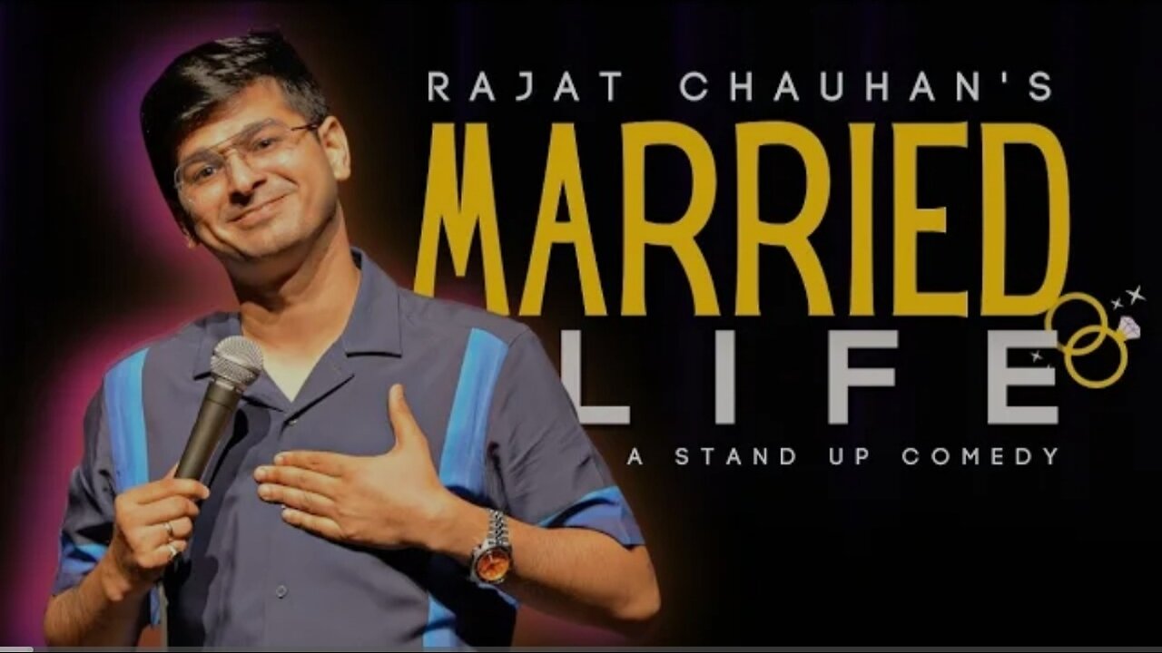 Married life | stand up comedy by rajat chauhan