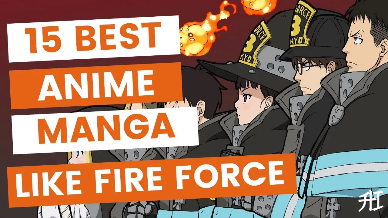 Top 15 Anime Manga Similar To Fire Force | Animeindia.in