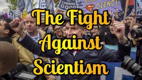 The Fight Against Scientism