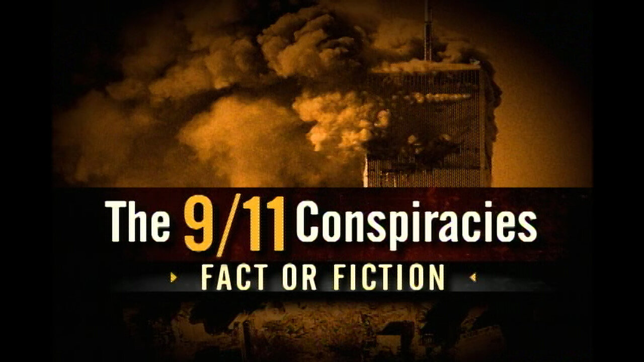 THE 9/11 CONSPIRACIES: FACT OR FICTION | History Channel [2006]