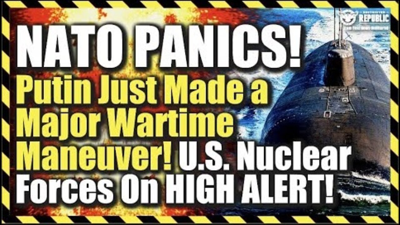 NATO Panics! Putin Just Made a Major Wartime Maneuver! U.S. Nuclear Forces On HIGH ALERT!