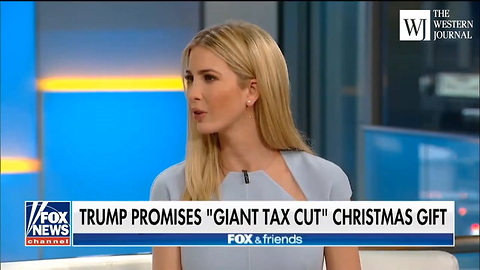 'The Momentum is There': Ivanka Trump Predicts Tax Reform Will Be Passed By Christmas