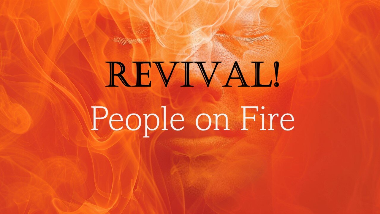 REVIVAL! People on Fire