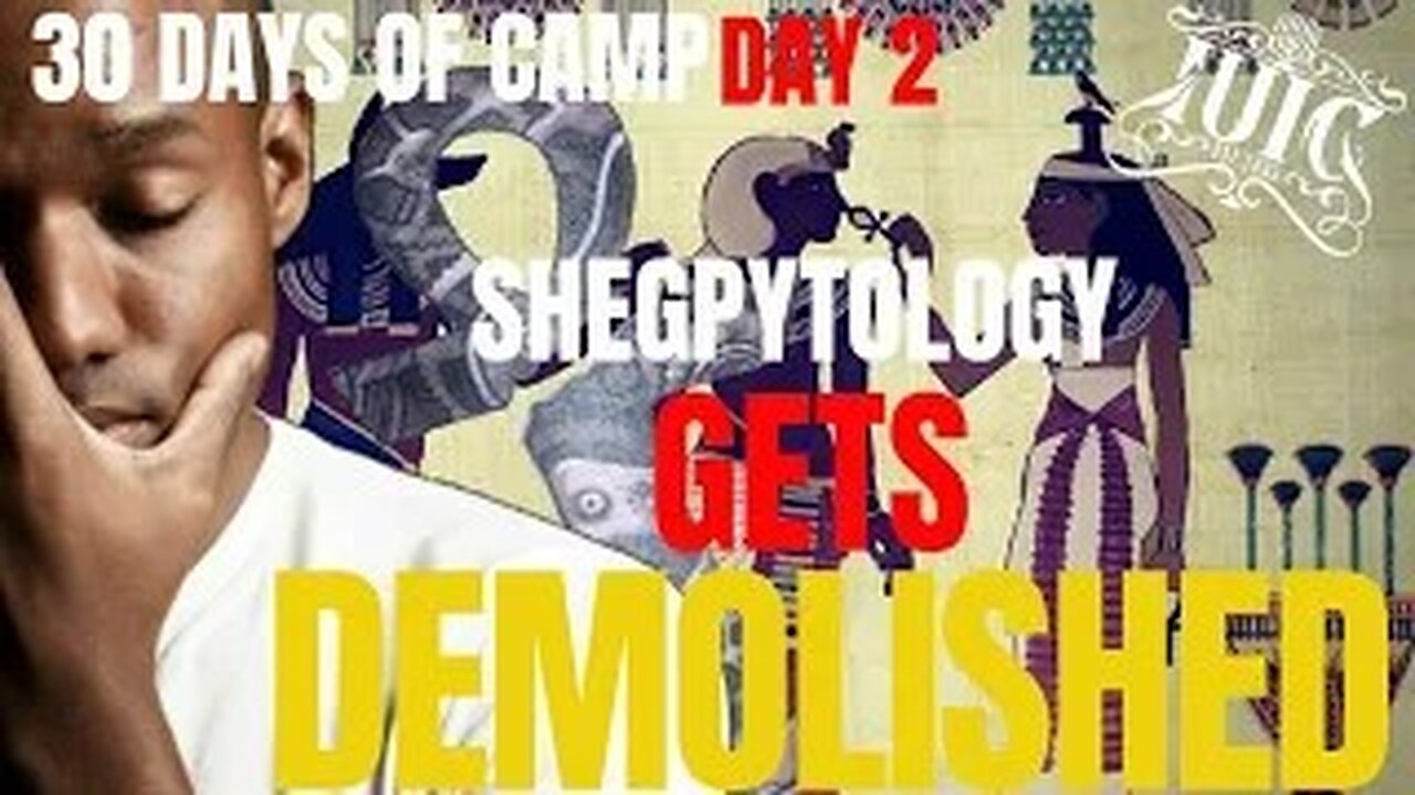 #IUIC: 30 Days of Camp: Day 2: Shegyptology Gets DEMOLISHED