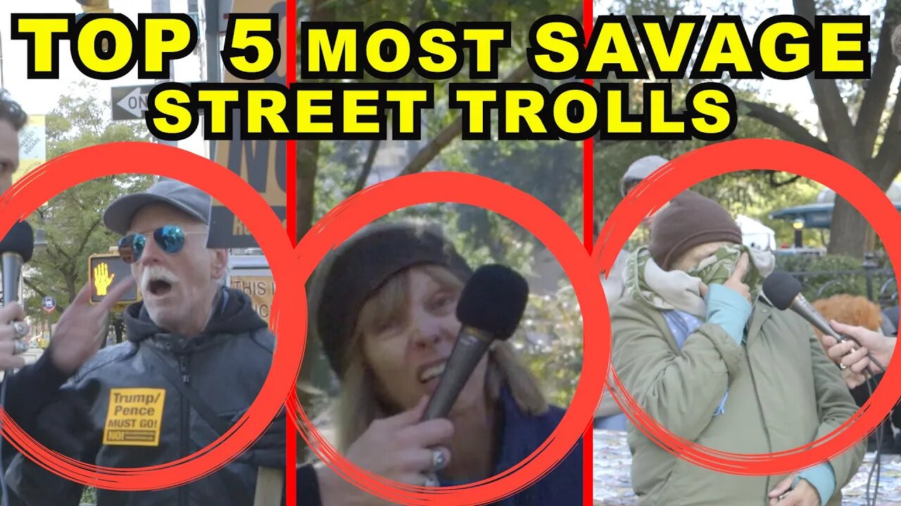 Top 5 Most Savage Street Trolls