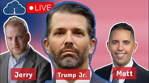 Trump Jr. Interviews Matt Cole & Jerry Dunleavy | Live Watchparty