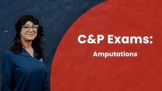 C&P Exams: Amputations