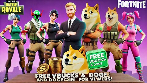 Playing Fortnite and Giving Away Vbucks, Skins and $DOGE coin!